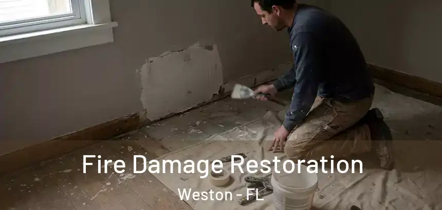  Fire Damage Restoration Weston - FL